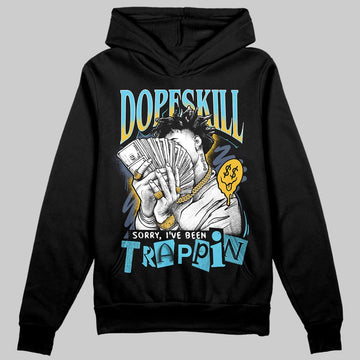 Jordan 11 Retro Gamma Blue (2025) DopeSkill Hoodie Sweatshirt Sorry I've Been Trappin Graphic Streetwear - Black
