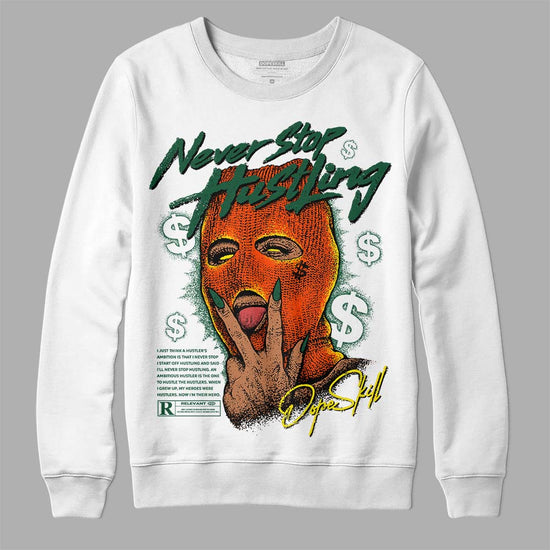 Dunk Low Team Dark Green Orange DopeSkill Sweatshirt Never Stop Hustling Graphic Streetwear - White 