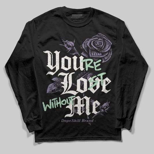 Jordan 1 Retro Low OG Zion Williamson Voodoo Alternate DopeSkill Long Sleeve T-Shirt You’re Lost Without Me Graphic Streetwear - Black