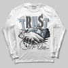 Jordan 40 “Blue Suede” DopeSkill Long Sleeve T-Shirt Trust No One Graphic Streetwear - White