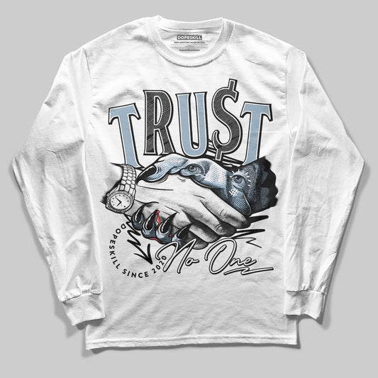 Jordan 40 “Blue Suede” DopeSkill Long Sleeve T-Shirt Trust No One Graphic Streetwear - White