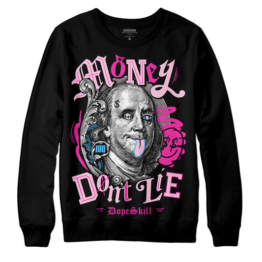 Pink Sneakers DopeSkill Sweatshirt Money Don't Lie Graphic Streetwear - Black