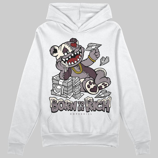 A Ma Maniére x Air Jordan 6 Retro “Smoky Mauve”⁠ DopeSkill Hoodie Sweatshirt Born To Be Rich Graphic Streetwear - White 