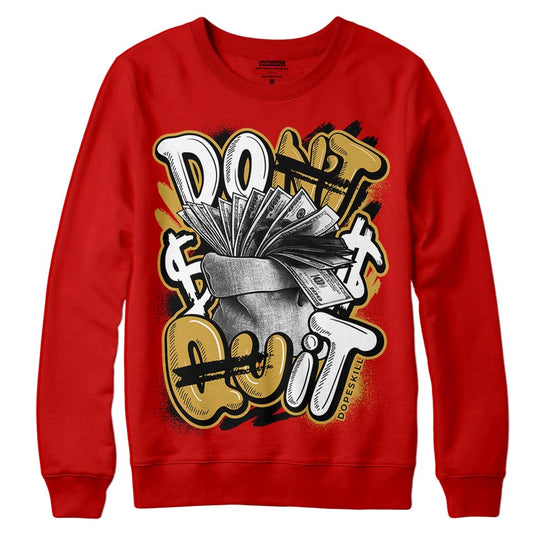 Red Sneakers DopeSkill Red Sweatshirt Don't Quit Graphic Streetwear 