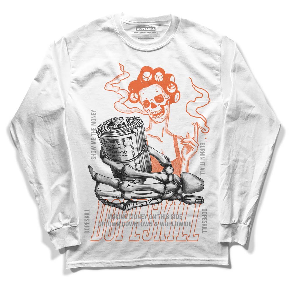 Jordan 3 Georgia Peach DopeSkill Long Sleeve T-Shirt Show Me The Money Graphic Streetwear - White