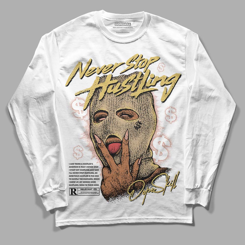 TAN Sneakers DopeSkill Long Sleeve T-Shirt Never Stop Hustling Graphic Streetwear - White 