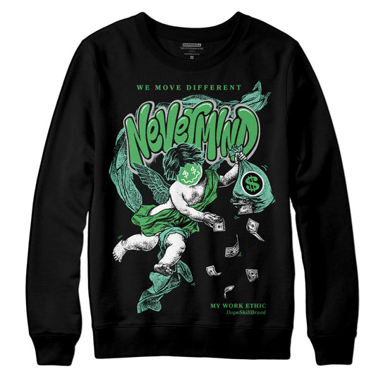 Jordan 1 High OG Green Glow DopeSkill Sweatshirt Nevermind Graphic Streetwear - Black