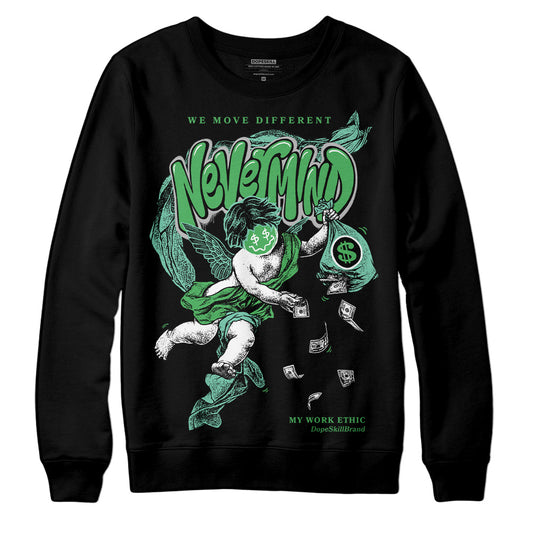 Jordan 1 High OG Green Glow DopeSkill Sweatshirt Nevermind Graphic Streetwear - Black