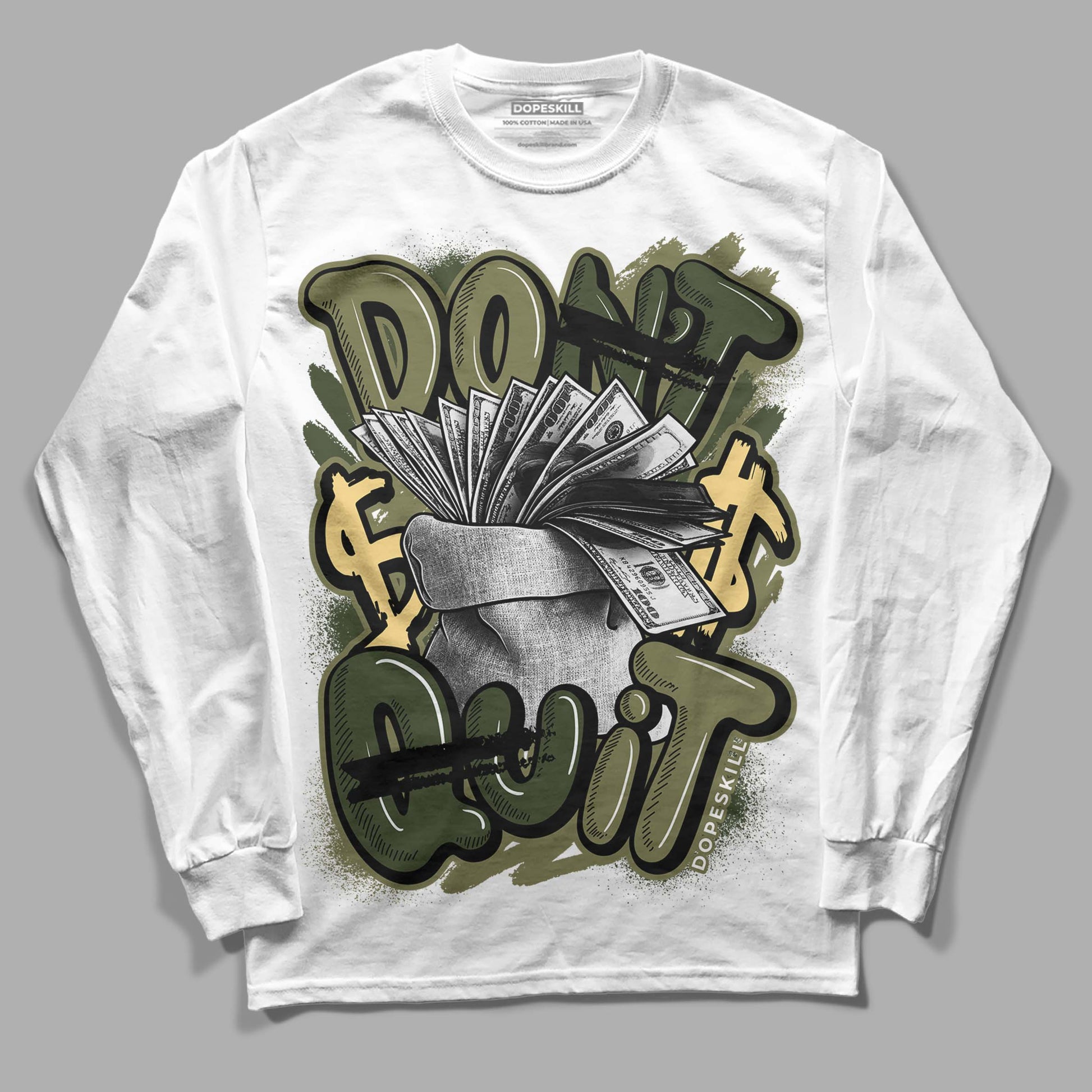 Jordan 4 Retro SE Craft Medium Olive DopeSkill Long Sleeve T-Shirt Don't Quit Graphic Streetwear - White