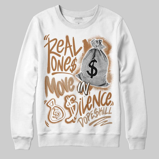 Jordan 3 Retro Palomino DopeSkill Sweatshirt Real Ones Move In Silence Graphic Streetwear - White 