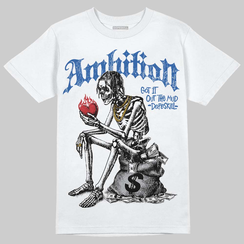 Jordan 3 "True Blue" DopeSkill T-Shirt Ambition Graphic Streetwear  White
