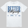 Jordan 1 Low OG “Storm Blue” DopeSkill T-Shirt Better Myself Graphic Streetwear - White 
