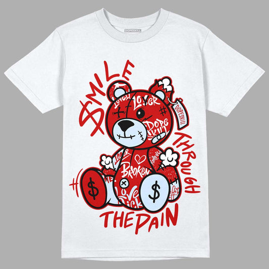 Jordan 6 “Red Oreo” DopeSkill T-shirt  Smile Through The Pain Graphic Streetwear - White