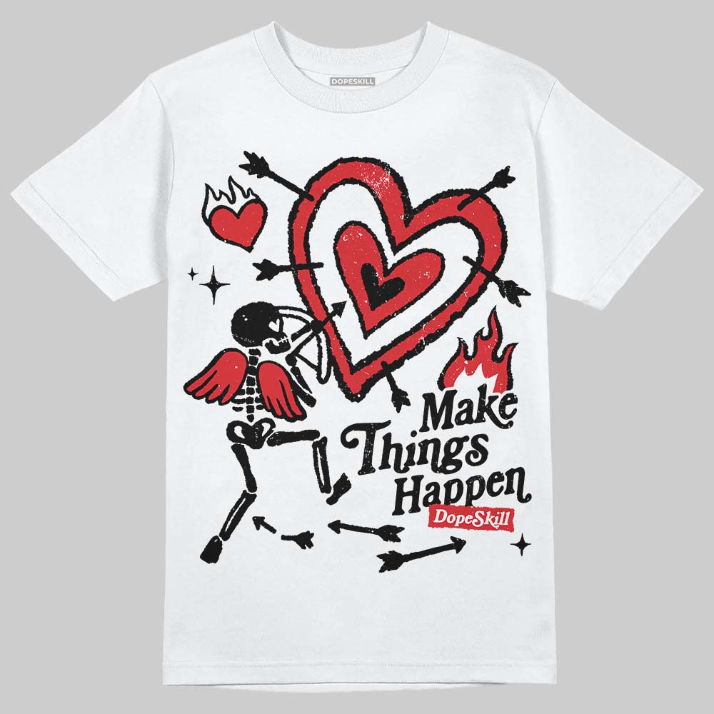 Black and White Sneakers DopeSkill T-Shirt Make Things Happen Graphic Streetwear - White