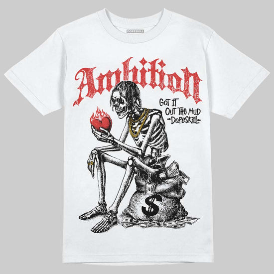 Jordan 6 “Reverse Infrared” DopeSkill T-Shirt Ambition Graphic Streetwear - White