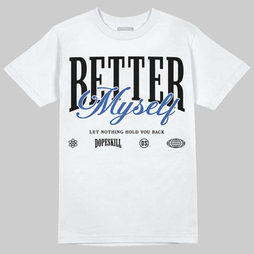 Awake NY x Jordan 5 Retro 'Black Racer Blue' DopeSkill T-Shirt Better Myself Graphic Streetwear - White 