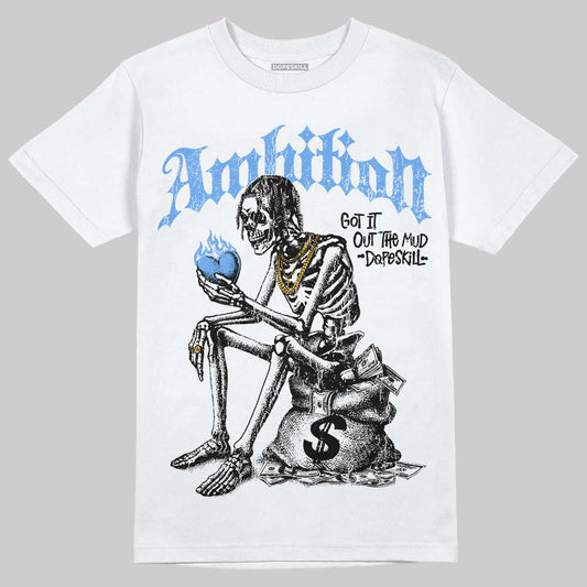 Jordan 5 Black University Blue DopeSkill T-Shirt Ambition Graphic Streetwear - White 