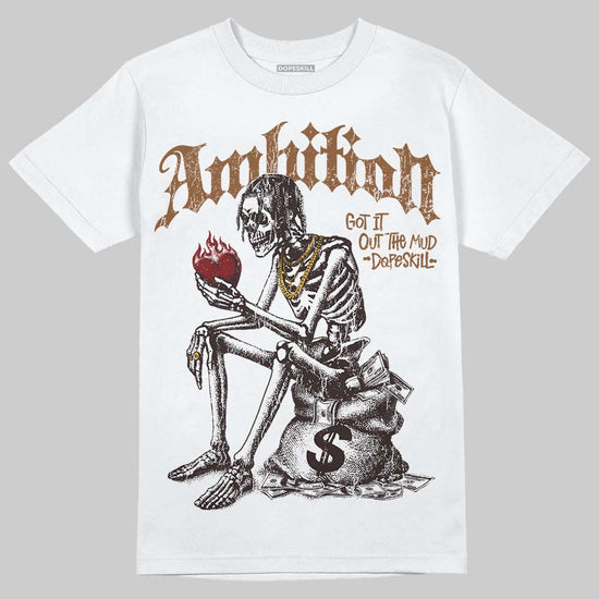 Jordan 1 High OG Love Letter DopeSkill T-Shirt Ambition Graphic Streetwear - White 