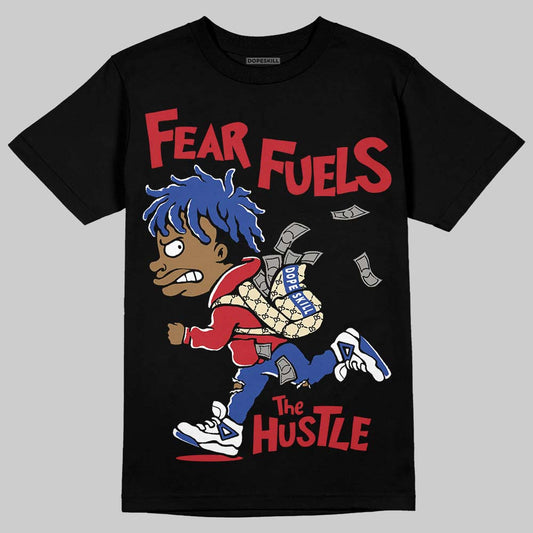 Jordan 4 “Rare Air” DopeSkill T-Shirt Fear Fuels The Hustle Graphic Streetwear - Black