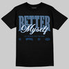 Jordan 11 Retro Low Diffused Blue DopeSkill T-Shirt Better Myself Graphic Streetwear - Black