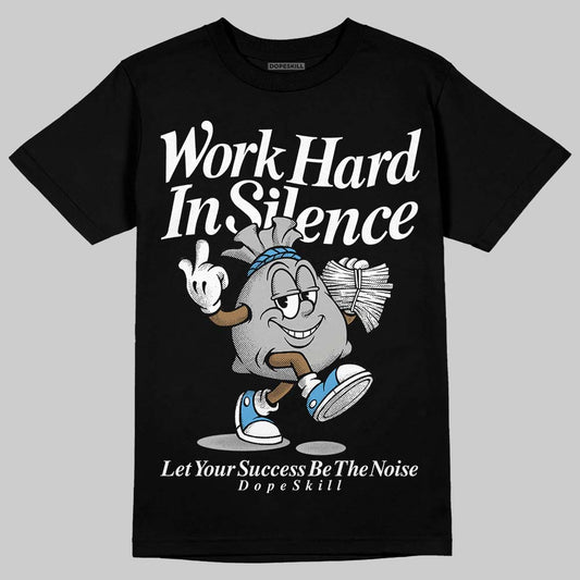 Jordan 10 OG “Steel” DopeSkill T-Shirt Work Hard In Silence Graphic Streetwear - Black