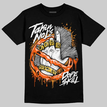 Jordan 12 Retro Brilliant Orange DopeSkill T-Shirt Takin No L's Graphic Streetwear - Black