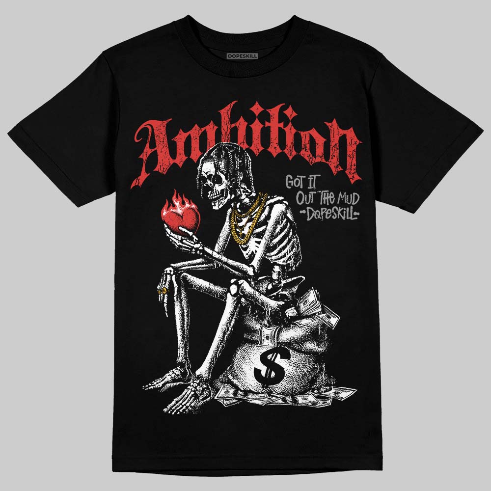 Jordan 4 Retro Toro Bravo DopeSkill T-Shirt Ambition Graphic Streetwear - Black