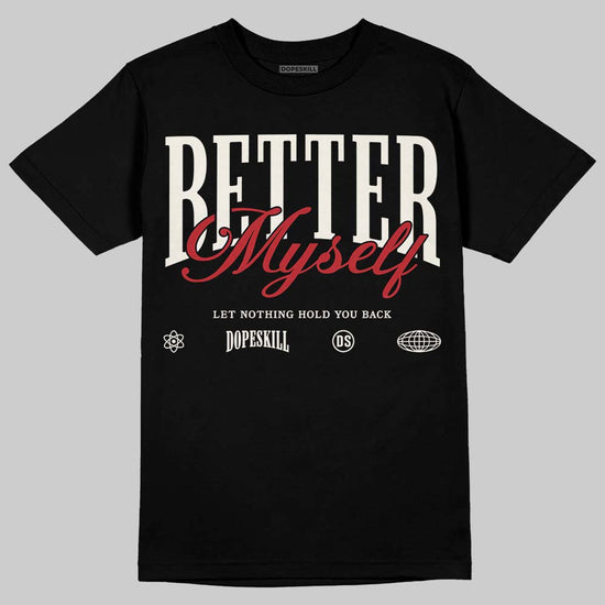 Nigel Sylvester x Jordan 1 Low OG “Nitro” DopeSkill T-Shirt Better Myself Graphic Streetwear - Black