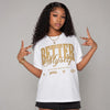 “Mother’s Day” 11s DopeSkill T-Shirt Better Myself Graphic