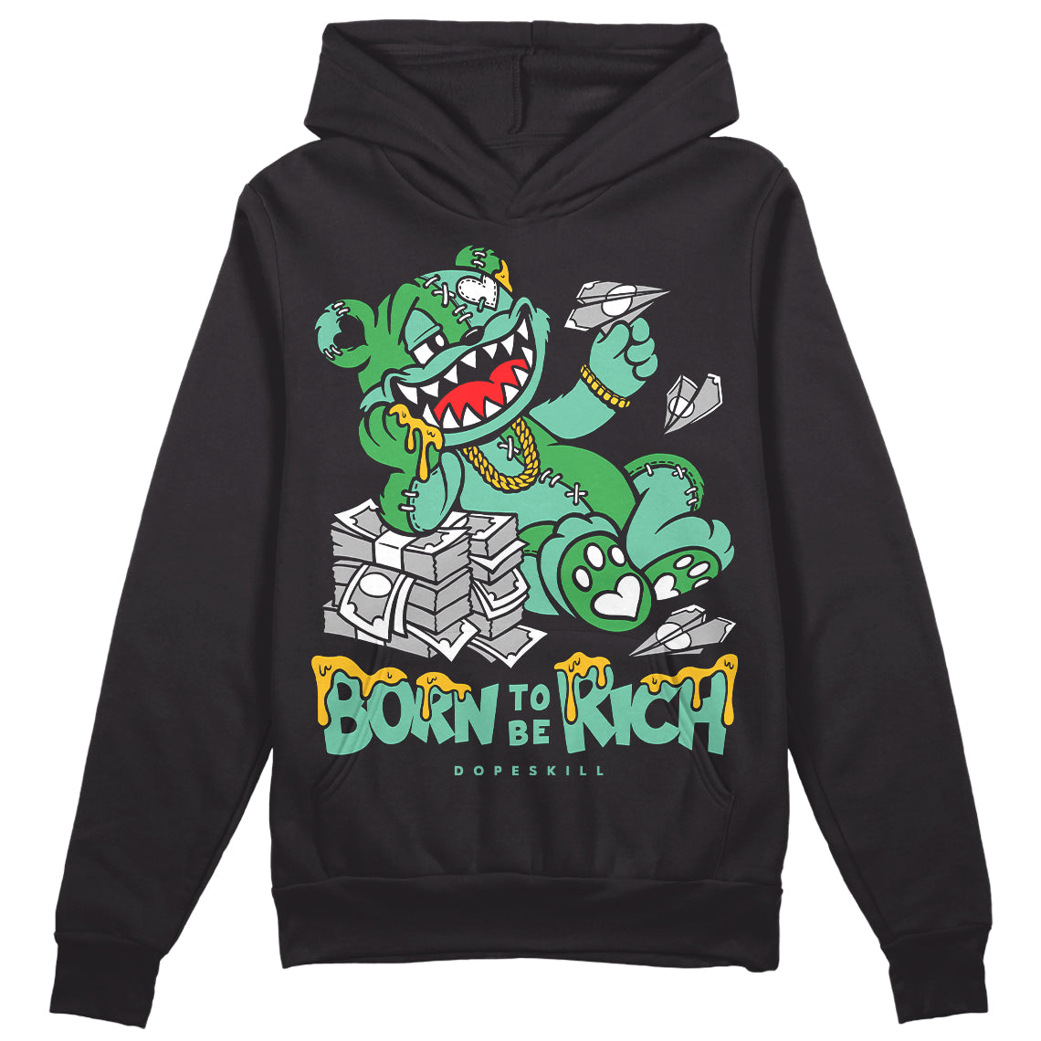 Jordan 1 High OG Green Glow DopeSkill Hoodie Sweatshirt Born To Be Rich Graphic Streetwear - Black