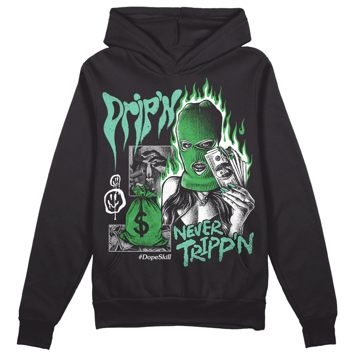 Jordan 1 High OG Green Glow DopeSkill Hoodie Sweatshirt Drip'n Never Tripp'n Graphic Streetwear - Black