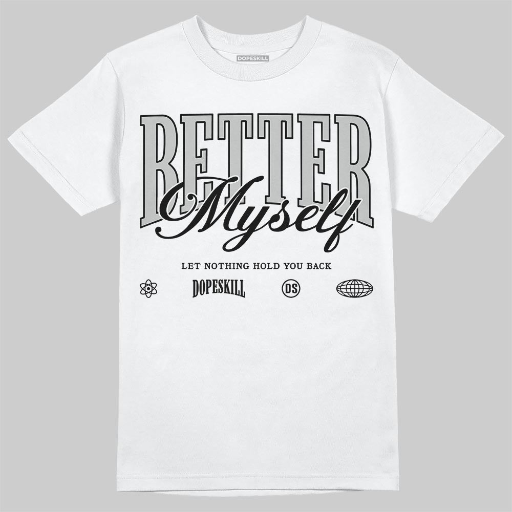 Air Foamposite One 'Triple White' DopeSkill T-Shirt Better Myself Graphic Streetwear - White 