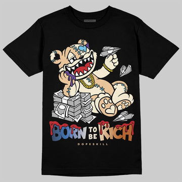 Jordan 17 Retro Low SP Infinite Archives DopeSkill T-Shirt Born To Be Rich Graphic Streetwear - Black