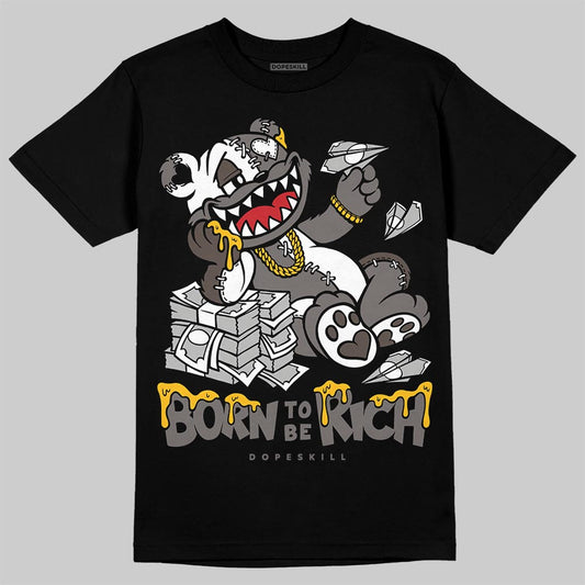 Jordan 4 Retro Cave Stone DopeSkill T-Shirt Born To Be Rich Graphic Streetwear - Black