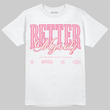 Jordan 4 "Iced Carmine" DopeSkill T-Shirt Better Myself Graphic Streetwear - White