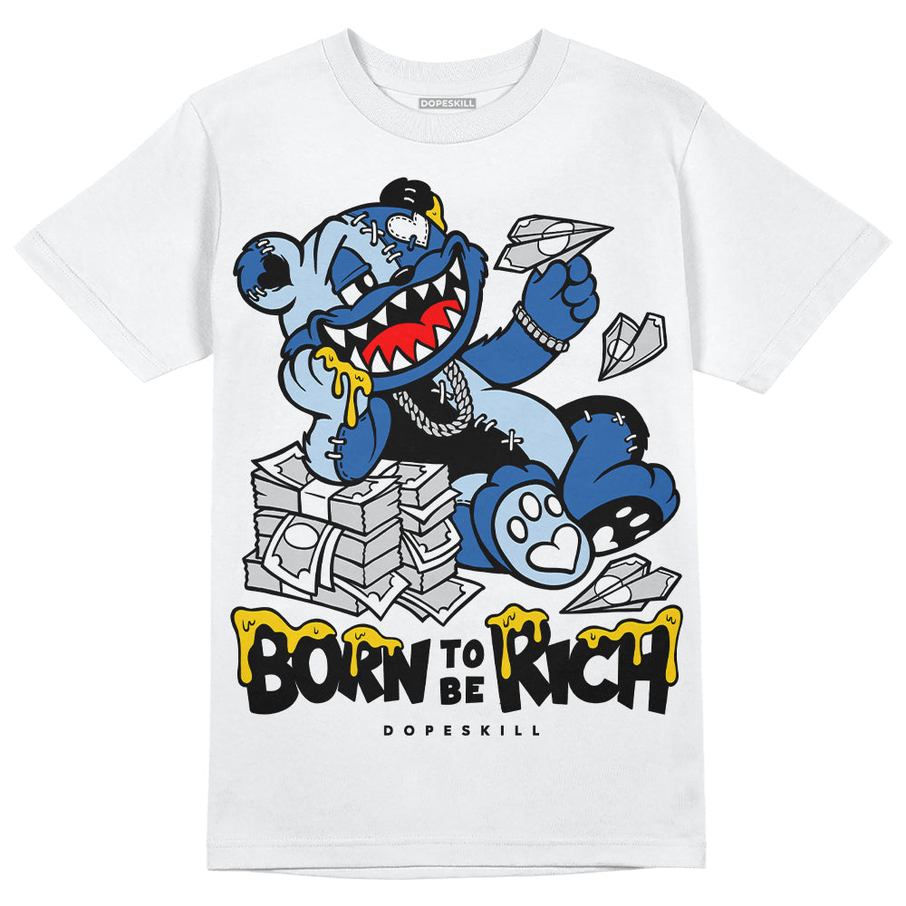 Jordan 11 Low “Space Jam” DopeSkill T-Shirt Born To Be Rich Graphic Streetwear - White