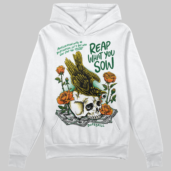 Green Sneakers DopeSkill Hoodie Sweatshirt Reap What You Sow Graphic Streetwear - White