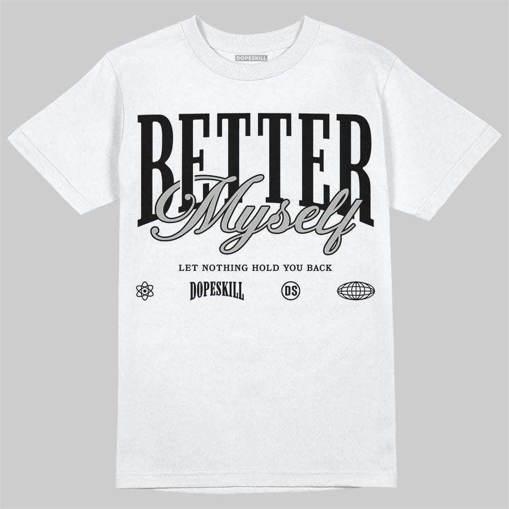 Jordan 6 "Cap and Gown" DopeSkill T-Shirt Better Myself Graphic Streetwear - White