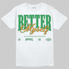 Green Screen 11s DopeSkill T-Shirt Better Myself Graphic