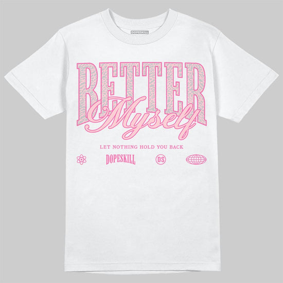 Jordan 3 Retro PS 'Spring Flowers' DopeSkill T-Shirt Better Myself Graphic Streetwear - White 