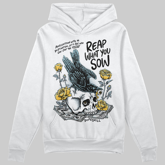 Jordan 13 “Blue Grey” DopeSkill Hoodie Sweatshirt Reap What You Sow Graphic Streetwear - White