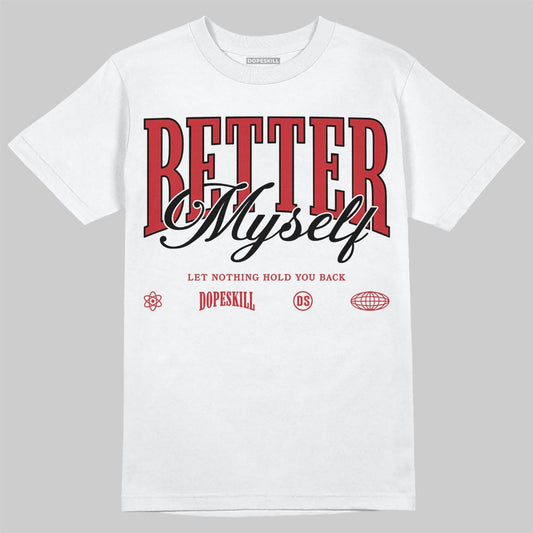 Air Max Uptempo 95 “Bulls Away” DopeSkill T-Shirt Better Myself Graphic Streetwear - White