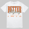 Jordan 3 “Starfish” DopeSkill T-Shirt Better Myself Graphic Streetwear - White