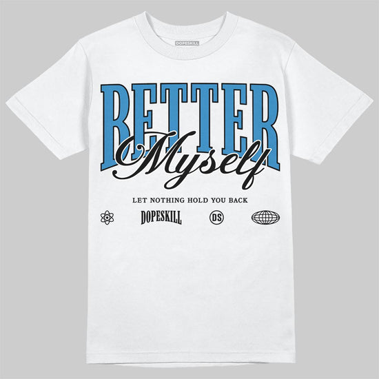 Jordan 3 Retro OG Rare Air DopeSkill T-Shirt Better Myself Graphic Streetwear - White 