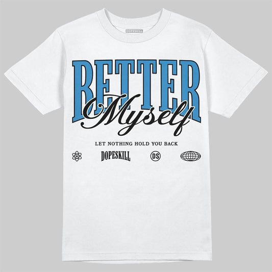 Jordan 3 Retro OG Rare Air DopeSkill T-Shirt Better Myself Graphic Streetwear - White 