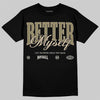 Jordan 6 Retro Neutral Olive DopeSkill T-Shirt Better Myself Graphic Streetwear - black
