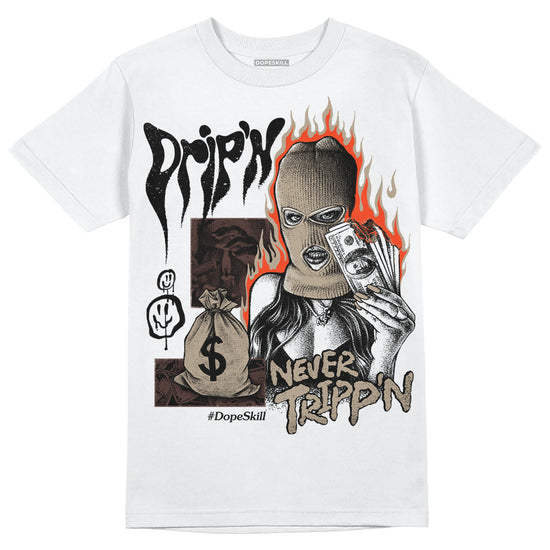 Jordan 1 High OG “Latte” DopeSkill T-Shirt Drip'n Never Tripp'n Graphic Streetwear - WHite 