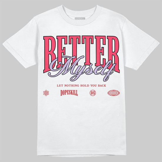 Jordan 5 Low “Peanut Butter Jelly” DopeSkill T-Shirt Better Myself Graphic Streetwear - White