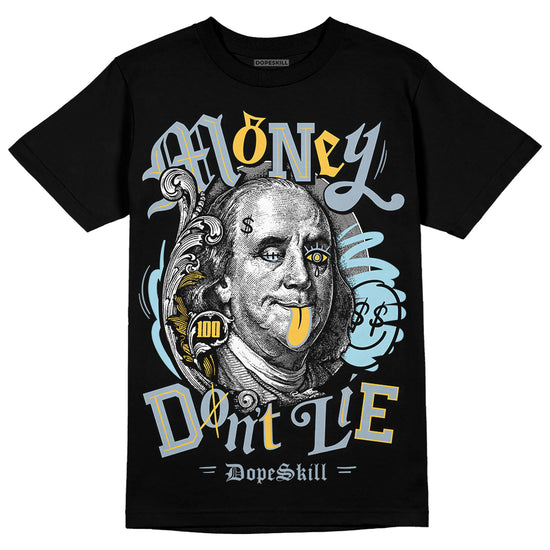 Jordan 13 “Blue Grey” DopeSkill T-Shirt Money Don't Lie Graphic Streetwear - Black