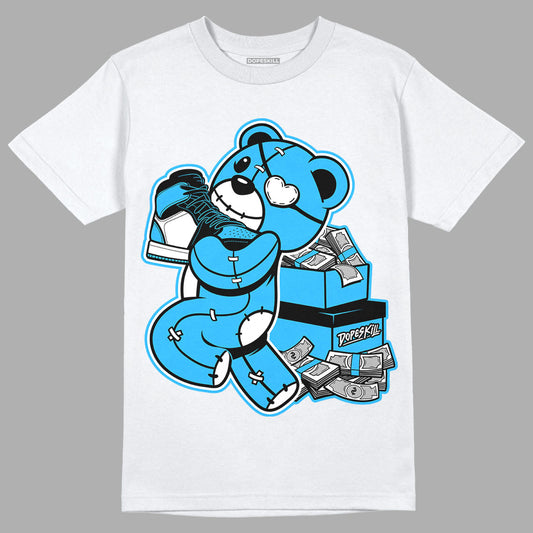 Jordan 1 High Retro OG “University Blue” DopeSkill T-Shirt Bear Steals Sneaker Graphic Streetwear - White